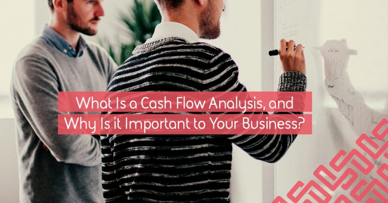 What Is A Cash Flow Analysis, & Why Is It Important To Your Business ...